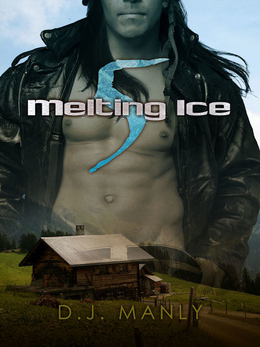 Title details for Melting Ice 5 by D. J. Manly - Available